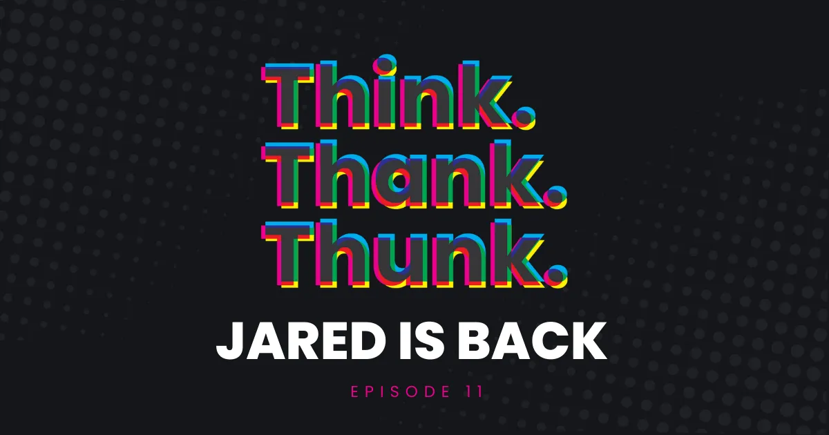 Ep 11 - Jared is Back episode artwork