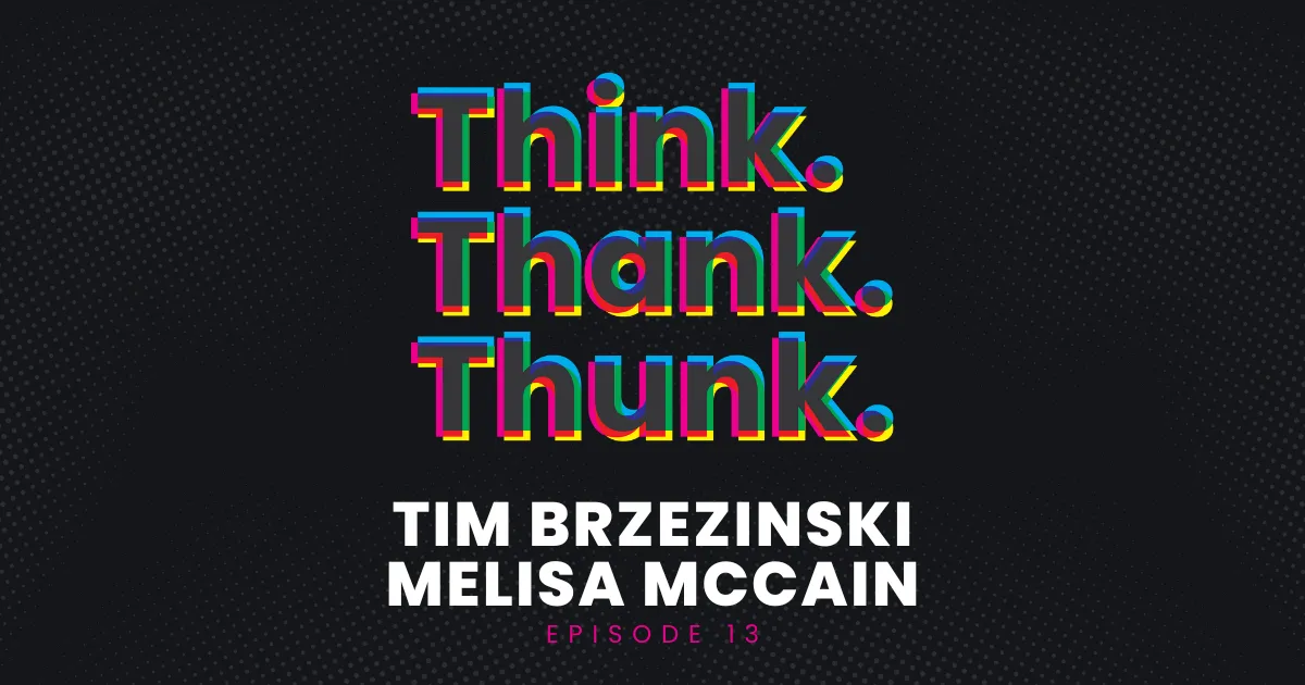 Ep 13 - Tim Brzezinski & Melisa McCain episode artwork