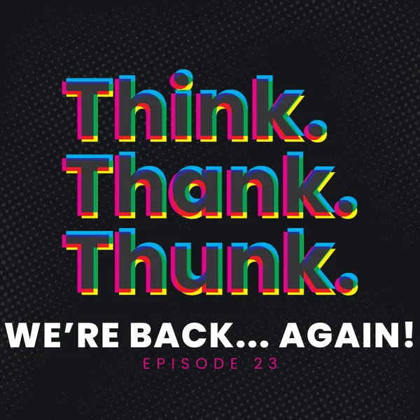 Ep 23 - We’re Back… Again! (and We’re Sorry!) episode artwork