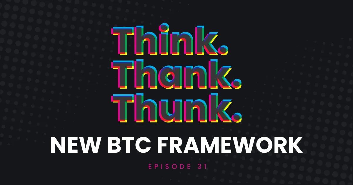 Ep 31 - New BTC Framework episode artwork