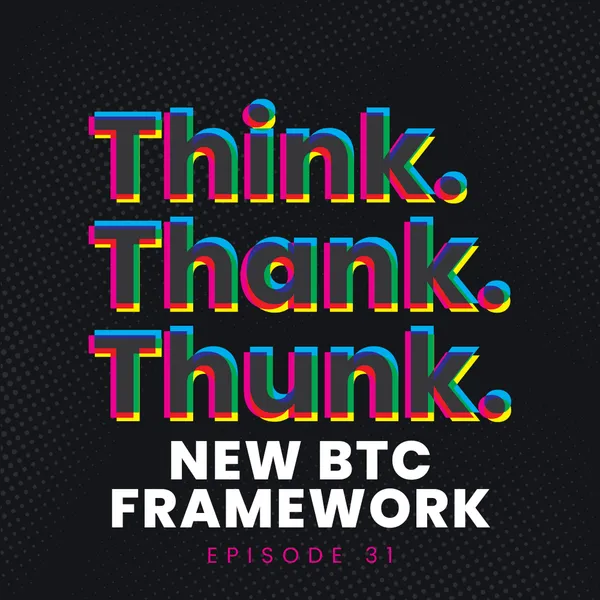 Ep 31 - New BTC Framework episode artwork